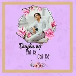 Duyên Nợ Chỉ Là Cái Cớ