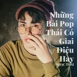 Những Bài Pop Thái Có Giai Điệu Hay