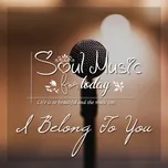 Soul Music For Today - I Belong To You