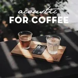 Acoustic For Coffee