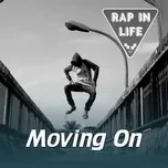 Rap In Life - Moving On