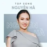 Những Bài Hát Hay Nhất Của Nguyên Hà