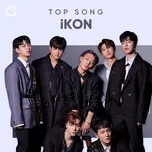 Những Bài Hát Hay Nhất Của iKON