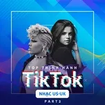 Top Thịnh Hành TikTok (Nhạc US-UK) - Part 2