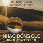 Nhạc Đồng Quê Hay Nhất Mọi Thời Đại