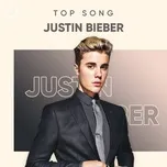 Những Bài Hát Hay Nhất Của Justin Bieber