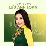 Top Songs: Lưu Ánh Loan
