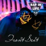 Rap In Life - Front Seat