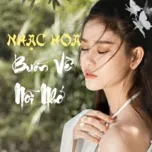Nhạc Hoa Buồn Về Nỗi Nhớ