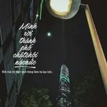 Mình Rời Thành Phố Chật Chội Náo Nức - Nhạc Việt Cover