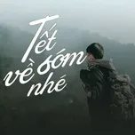 Tết Về Sớm Nhé