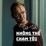 Không Thể Chạm Tới