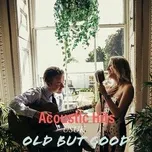 Acoustic Hits US-UK - Old But Good