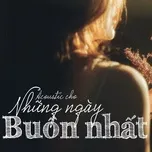 Acoustic Cho Những Ngày Buồn Nhất