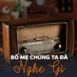 Bố Mẹ Chúng Ta Đã Nghe Gì? - Bolero Buồn Tan Nát Cõi Lòng