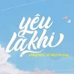 Yêu Là Khi Cùng Nhìn Về Một Hướng