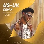 Top US-UK REMIX Hot Nhất 2019