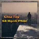 Chia Tay Sẽ Hạnh Phúc