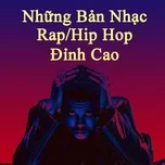 Những Bản Nhạc Rap/Hip Hop Đỉnh Cao
