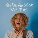 Giai Điệu Pop US-UK Vui Tươi