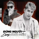 Đúng Người Đúng Thời Điểm Remix