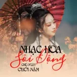 Nhạc Hoa Sôi Động Cho Những Ngày Cuối Năm