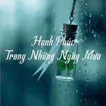 Hạnh Phúc Trong Những Ngày Mưa