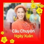 Câu Chuyện Ngày Xuân