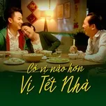Có Vị Nào Hơn Vị Tết Nhà