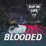 Rap In Life - Cold Blooded