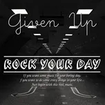 Rock Your Day - Given Up