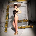 Em Thật Nóng Bỏng