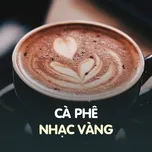 Cà Phê Nhạc Vàng