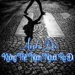 Anh Đã Không Thể Ngăn Người Ra Đi