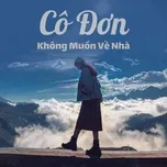 Cô Đơn Không Muốn Về Nhà