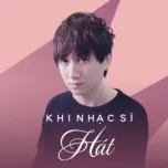 Khi Nhạc Sĩ Hát