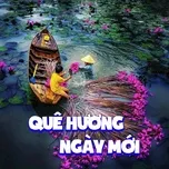 Quê Hương Ngày Mới