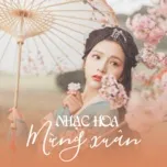 Nhạc Hoa Mừng Xuân