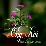 Ông Trời Làm Tội Anh Chưa