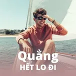 Quẳng Hết Lo Đi