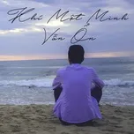 Khi Một Mình Vẫn Ổn