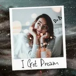 I Got Dream