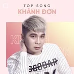 Những Sáng Tác Hay Nhất Của Khánh Đơn