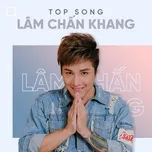 Top Songs: Lâm Chấn Khang