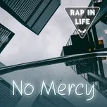 Rap In Life - No Mercy
