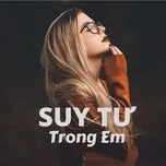 Suy Tư Trong Em