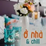 Ở Nhà Và Chill