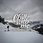Chill With Me - Lofi Hip Hop (Vol. 1)