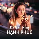 Đã Gần Như Hạnh Phúc