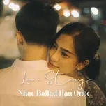 Love Story - Nhạc Ballad Hàn Quốc